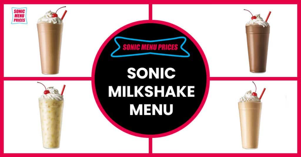 Sonic Milkshake Menu