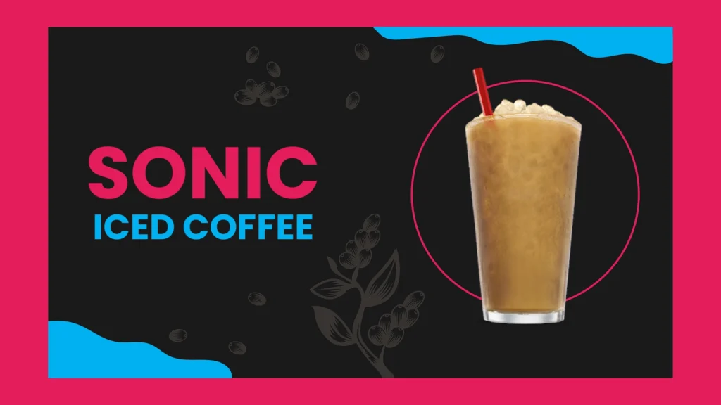 Sonic iced coffee