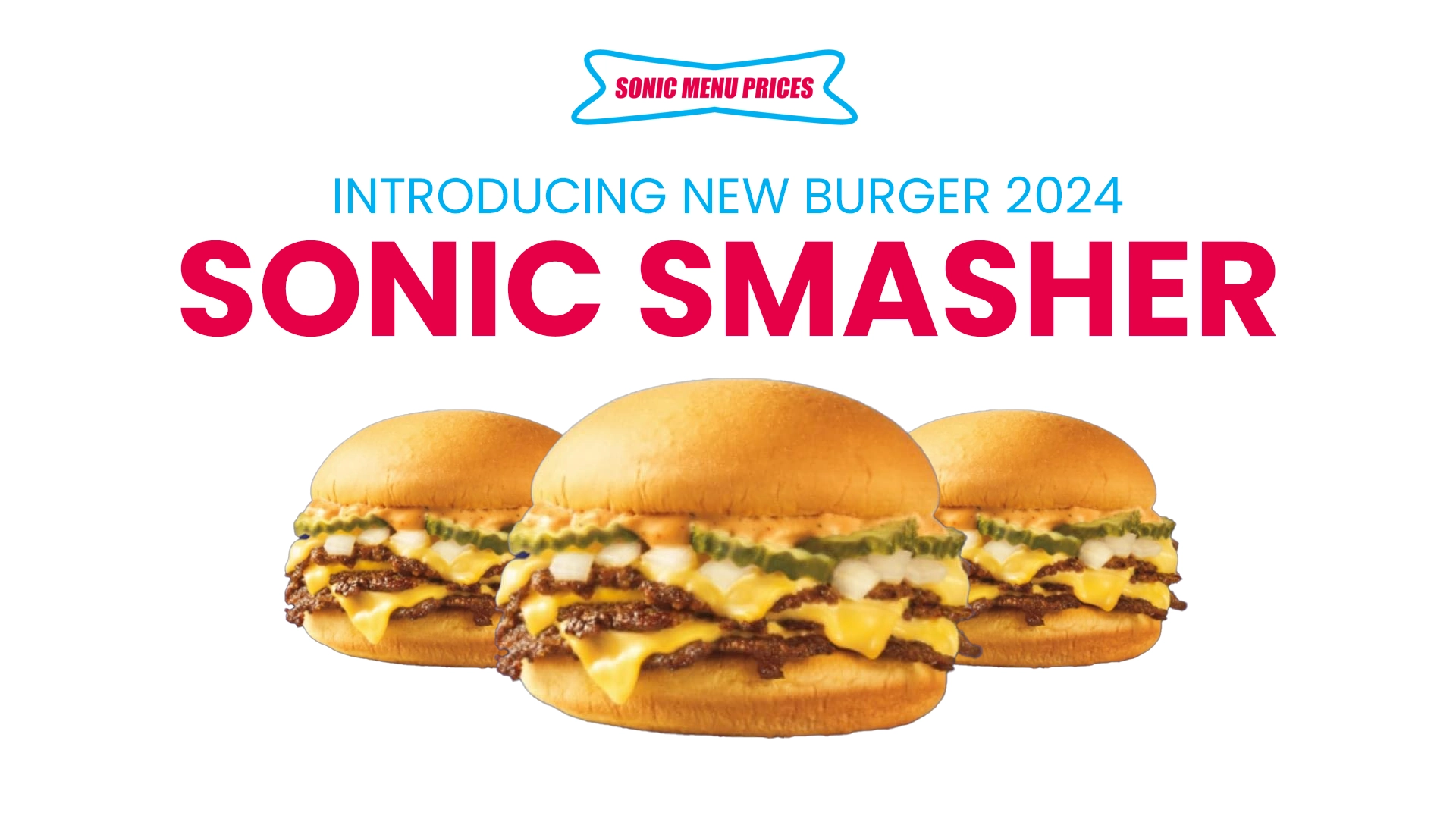 Sonic Smasher New addition to Sonic Burgers 2024